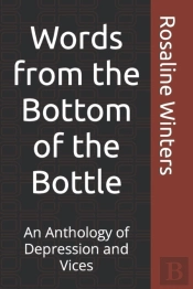Words From The Bottom Of The Bottle
