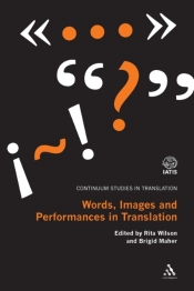 Words, Images And Performances In Translation