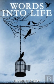 Words Into Life