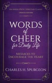 Words Of Cheer For Daily Life