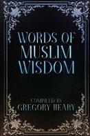 Words Of Muslim Wisdom