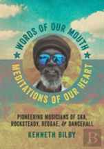 Words Of Our Mouth, Meditations Of Our Heart