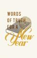 Words Of Truth For A New Year (25-P