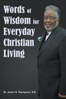 Words Of Wisdom For Everyday Christian Living