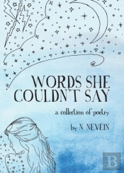 Words She Couldn'T Say: A Collection Of