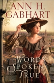 Words Spoken True Â€“ A Novel
