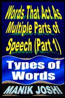 Words That Act As Multiple Parts Of Speech (Part 1)