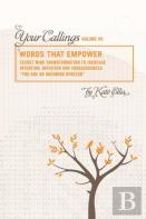 Words That Empower ''Your Callings'' Vii