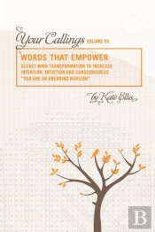 Words That Empower 'Your Callings' Vii