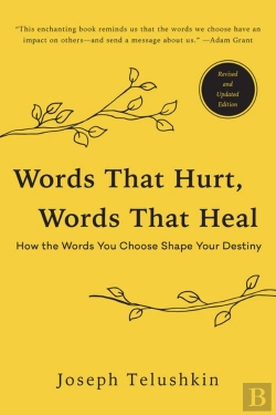 Bertrand.pt - Words That Hurt, Words That Heal, Revised Edition: How The Words You Choose Shape Your Destiny