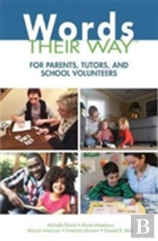 Words Their Way For Parents, Tutors, And School Volunteers