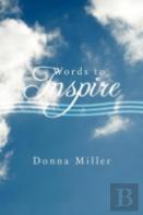 Words To Inspire