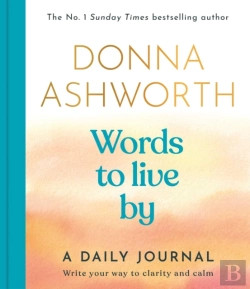 Bertrand.pt - Words To Live By: A Daily Journal