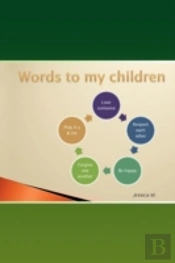 Words To My Children