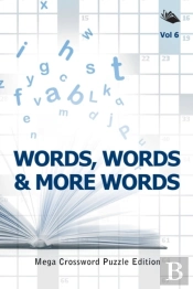 Words, Words & More Words Vol 6