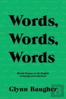 Words, Words, Words