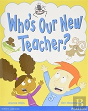 Wordsmith Year 1 Who'S Our New Teacher?