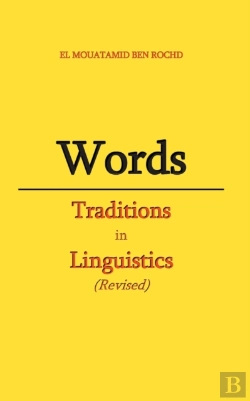 Bertrand.pt - Words:Traditions In Linguistics  Revised