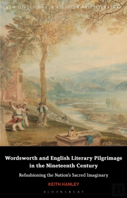 Bertrand.pt - Wordsworth And English Literary Pilgrimage In The Nineteenth Century