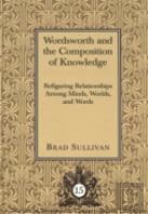 Wordsworth And The Composition Of Knowledge