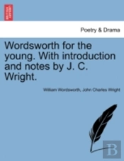 Wordsworth For The Young. With Introduct