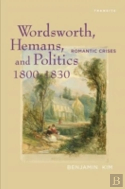 Bertrand.pt - Wordsworth, Hemans, And Politics, 1800â€“1830