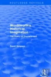 Wordsworth'S Historical Imagination (Routledge Revivals)