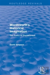 Wordsworth'S Historical Imagination (Routledge Revivals)