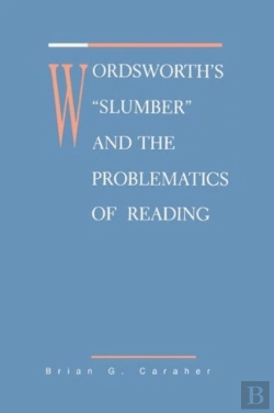 Bertrand.pt - Wordsworth'S Slumber And The Problematics Of Reading