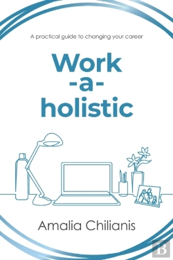 Bertrand.pt - Work-A-Holistic: A Practical Guide To Ch