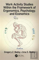 Work Activity Studies Within The Framework Of Ergonomics, Psychology, And Economics