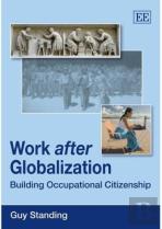 Work After Globalization - Building Occupational Citizenship