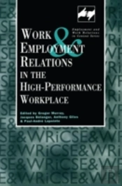 Work And Employment In The High Performance Workplace