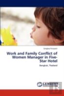 Work And Family Conflict Of Women Manager In Five-Star Hotel