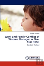 Work And Family Conflict Of Women Manager In Five-Star Hotel