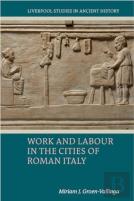 Work And Labour In The Cities Of Roman Italy