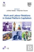 Work And Labour Relations In Global Platform Capitalism