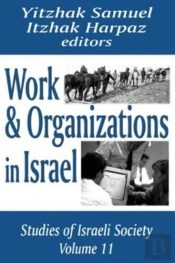 Work And Organizations In Israel