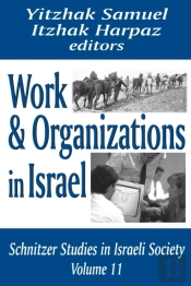 Work And Organizations In Israel