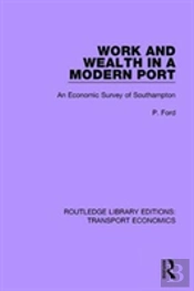 Work And Wealth In A Modern Port