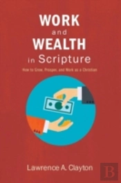 Work And Wealth In Scripture