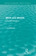 Work And Wealth (Routledge Revivals)