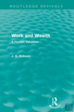 Bertrand.pt - Work And Wealth (Routledge Revivals)