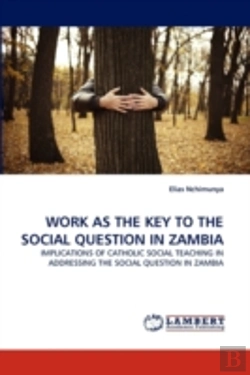 Bertrand.pt - Work As The Key To The Social Question In Zambia