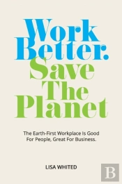 Work Better. Save The Planet