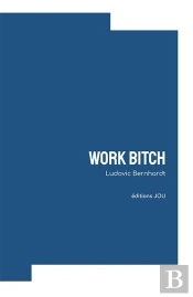 Work Bitch