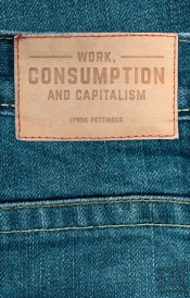 Work, Consumption And Capitalism