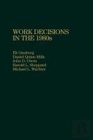 Work Decisions In The 1980s