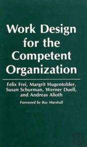 Work Design For The Competent Organization