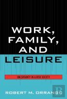 Work, Family And Leisure